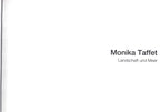 Art catalogue by Monika Taffet, 2016, hardcover approx. 100 pages